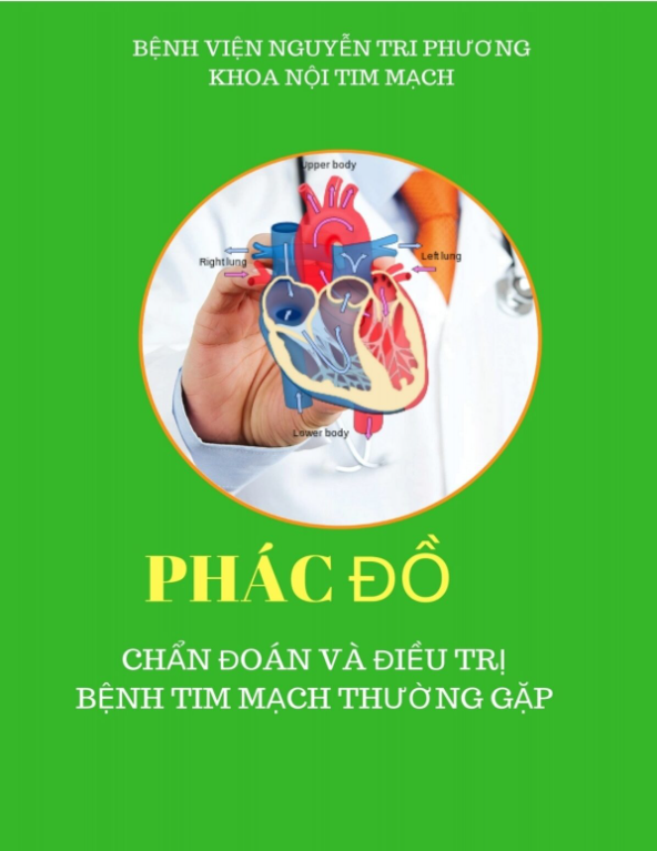 Phác đồ chẩn đoán & điều trị bệnh tim mạch thường gặp (BV Nguyễn Tri Phương)